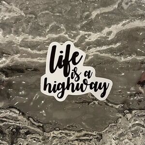 5/$10  Inspirational Waterproof New Vinyl Sticker Decal-Life Is A Highway
